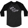 sad but 3/4 Sleeve Shirt