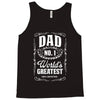 dad number one world's greatest Tank Top