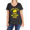 i hate tacos said no juan funny Ladies Curvy T-Shirt