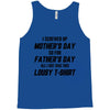 I Screwed Mothers Day So Fathers Day Lousy Tshirt Tank Top