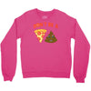 don't be a pizza of shit poop Crewneck Sweatshirt