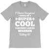 i never imagined i would be a super cool carcinoid cancer warrior kill T-Shirt
