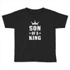 Father of a Prince -Son of a King Toddler T-shirt