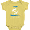 Pop is my Name Fishing Is My Game Baby Onesie