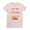 cut into pizzas Ladies Fitted T-Shirt