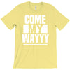 come my way T-Shirt