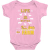 life is better1 Baby Onesie