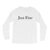 just fine Long Sleeve Shirts