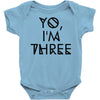 yo, i'm three Baby Onesie