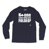 no one cares what you folded Long Sleeve Shirts