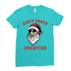dirty santa champion Ladies Fitted T-Shirt
