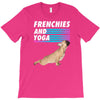 frenchies and yoga T-Shirt