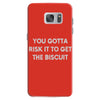 you gotta risk it to get the biscuit Samsung Galaxy S7