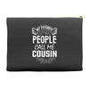 My Favorite People Call Me Cousin Accessory Pouches