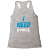 I Need Wi-Fi Racerback Tank