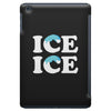 Ice Ice Baby iPad Mini
