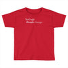 feelings change Toddler T-shirt