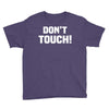 Don't Touch Youth Tee
