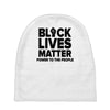 black lives matter! Baby Beanies