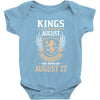 Kings Are Born In August But The Real Kings Are Born On August 27 Baby Onesie