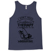 I Don't Need Therapy Just to Go Windsurfing Tank Top