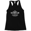 grumpy old man Racerback Tank