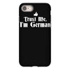 trust me, i'm german   deutschland germany person race text pride tee iPhone 8 Case