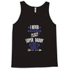 i never dreamed Tank Top