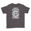 Cancer Hated By Many Wanted By Plenty Youth Tee