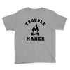 Trouble Maker Youth Tee