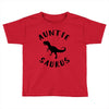 Auntiesaurus Toddler T-shirt