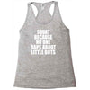 squat because no one raps about little butts Racerback Tank
