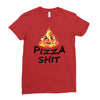 pizza shit Ladies Fitted T-Shirt