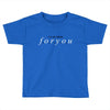 foryou Toddler T-shirt