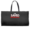 i'm saved but i cuss a little Weekender Totes