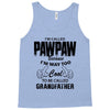 I'm Called Pawpaw Because  I'm Way Too Cool To Be Called Grandfather Tank Top