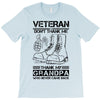 Veteran Don't Thank Me Thank My Grandpa Who Never Came Back T-Shirt