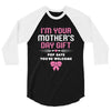 I'm Your Mother's Day Gift, Pop Says You're Welcome 3/4 Sleeve Shirt