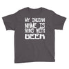 my indian name is runs with beer Youth Tee