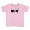 Because Im The Dm That Is Why Toddler T-shirt