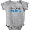 I've Created A Monster Infant Monster Baby Bodysuit