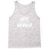 Only The Best Moms Get Promoted To Mamaw Tank Top