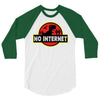 No Internet 3/4 Sleeve Shirt