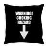 warning choking hazard printed Throw Pillow