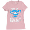 why do i swim why do you breath Ladies Fitted T-Shirt