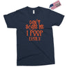 don't scare me i poop easily Exclusive T-shirt