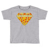 pizzas are forever Toddler T-shirt