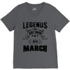 Legends Are Born In March V-Neck Tee