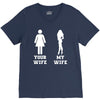 my wife your wife V-Neck Tee