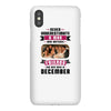 Never Underestimate A Man Who Watches Friends And Was Born in December iPhoneX